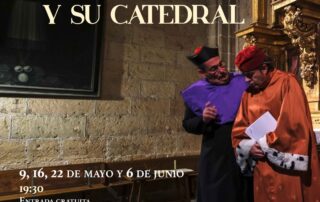 Visitas Teatralizadas en la Catedral de Segovia