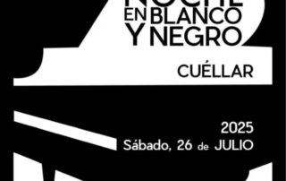 Noche en Blanco y Negro 2025. Cuéllar.
