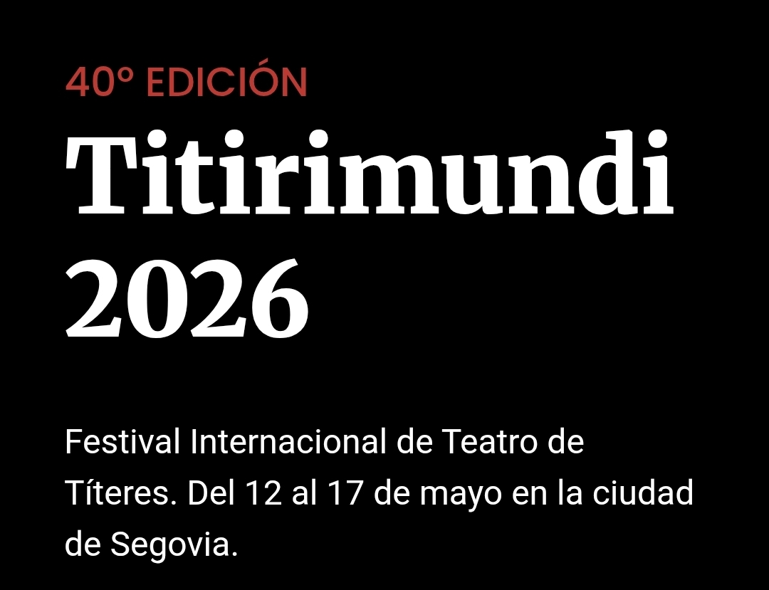 Titirimundi 2026. Segovia.