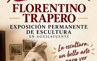 exposición permanente del escultor aguilucho Florentino Trapero.